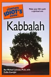 Book cover of The Complete Idiot's Guide to Kabbalah by Collin Canright