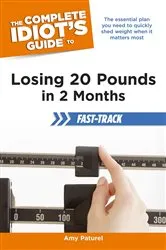 Book cover of The Complete Idiot's Guide to Losing 20 Pounds in 2 Months Fast-Track by Unknown