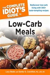Book cover of The Complete Idiot's Guide to Low-Carb Meals, 2nd Edition (2nd ed.) by Lucy Beale
