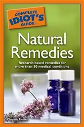 Book cover of The Complete Idiot's Guide to Natural Remedies by Chrystle Fiedler