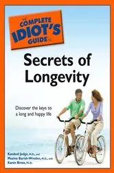 Book cover of The Complete Idiot's Guide to the Secrets of Longevity by Kandeel Judge