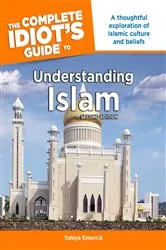 Book cover of The Complete Idiot's Guide to Understanding Islam, 2nd Edition (2nd ed.) by Yahiya Emerick