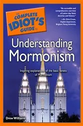 Book cover of The Complete Idiot's Guide to Understanding Mormonism by Drew Williams