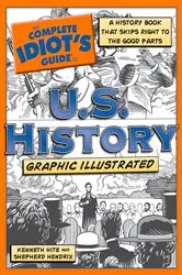 Book cover of The Complete Idiot's Guide to U.S. History, Graphic Illustrated by Kenneth Hite
