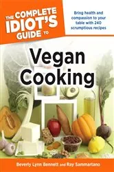 Book cover of The Complete Idiot's Guide to Vegan Cooking by Beverly Bennett