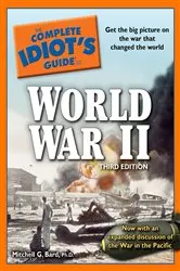 Book cover of The Complete Idiot's Guide to World War II, 3rd Edition (3rd ed.) by Mitchell G. Bard