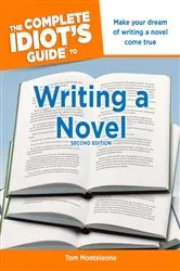 Book cover of The Complete Idiot's Guide to Writing a Novel, 2nd Edition (2nd ed.) by Unknown