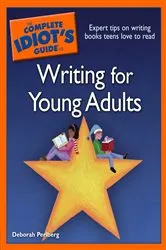 Book cover of The Complete Idiot's Guide to Writing For Young Adults by Deborah Perlberg