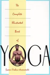 Book cover of The Complete Illustrated Book of Yoga by Vishnu Devananda