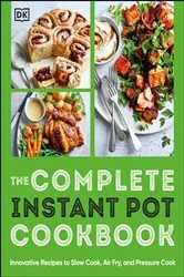 Book cover of The Complete Instant Pot Cookbook by DK