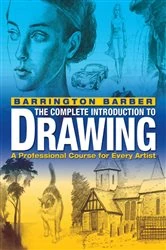 Book cover of The Complete Introduction to Drawing by Barrington Barber