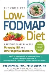 Book cover of The Complete Low-FODMAP Diet: A Revolutionary Recipe Plan to Relieve Gut Pain and Alleviate IBS and Other Digestive Disorders by Peter Gibson