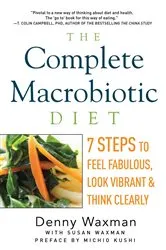 Book cover of The Complete Macrobiotic Diet by Denny Waxman