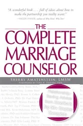 Book cover of The Complete Marriage Counselor by Sherry Amatenstein