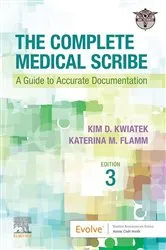 Book cover of The Complete Medical Scribe, E-Book (3rd ed.) by LTD ABC Scribes