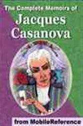 Book cover of The Complete Memoirs of Jacques Casanova by Giacomo Casanova