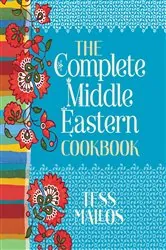 Book cover of The Complete Middle Eastern Cookbook by Tess Mallos