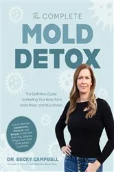 Book cover of The Complete Mold Detox by Unknown