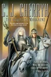 Book cover of The Complete Morgaine by C. J. Cherryh