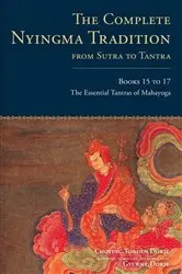Book cover of The Complete Nyingma Tradition from Sutra to Tantra, Books 15 to 17 by Choying Tobden Dorje