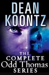 Book cover of The Complete Odd Thomas 8-Book Bundle by Dean Koontz