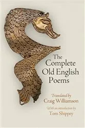 Book cover of The Complete Old English Poems by Craig Williamson