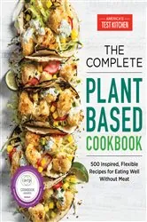 Book cover of The Complete Plant-Based Cookbook by America's Test Kitchen