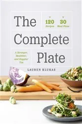Book cover of The Complete Plate by Lauren Klukas