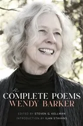 Book cover of The Complete Poems by Wendy Barker