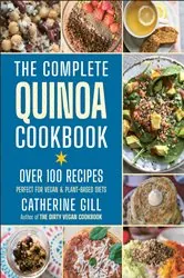 Book cover of The Complete Quinoa Cookbook by Catherine Gill