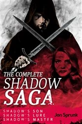 Book cover of The Complete Shadow Saga by Jon Sprunk