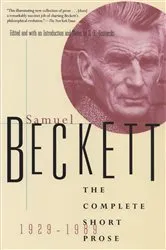 Book cover of The Complete Short Prose of Samuel Beckett, 1929-1989 by Samuel Beckett