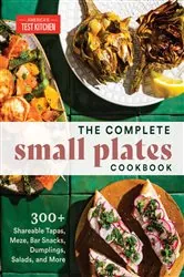 Book cover of The Complete Small Plates Cookbook by America's Test Kitchen