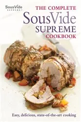 Book cover of The Complete Sous Vide Supreme Cookbook by Jo McAuley