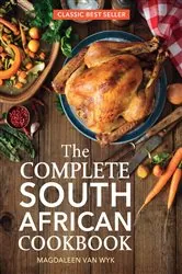 Book cover of The Complete South African Cookbook (4th ed.) by N/A