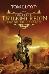 Book cover of The Complete Twilight Reign Collection by Tom Lloyd