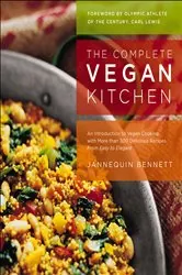 Book cover of The Complete Vegan Kitchen by Jannequin Bennett