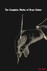 Book cover of The Complete Works of Bram Stoker by Bram Stoker