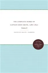 Book cover of The Complete Works of Captain John Smith, 1580-1631, Volume II by Philip L. Barbour