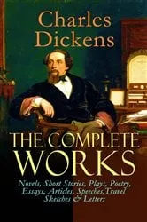 Book cover of The Complete Works of Charles Dickens by Charles Dickens