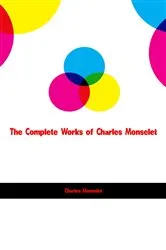 Book cover of The Complete Works of Charles Monselet by Unknown