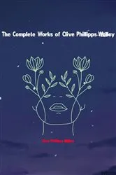 Book cover of The Complete Works of Clive Phillipps-Wolley by Unknown