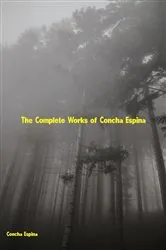 Book cover of The Complete Works of Concha Espina by Concha Espina