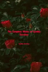 Book cover of The Complete Works of Cynthia Stockley by Cynthia Stockley