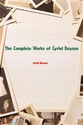 Book cover of The Complete Works of Cyriel Buysse by Cyriel Buysse