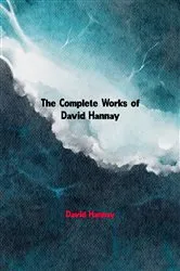 Book cover of The Complete Works of David Hannay by David Hannay