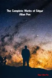 Book cover of The Complete Works of Edgar Allan Poe by Edgar Allan Poe
