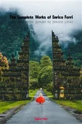 Book cover of The Complete Works of Enrico Ferri by Enrico Ferri