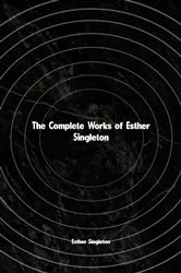 Book cover of The Complete Works of Esther Singleton by Unknown