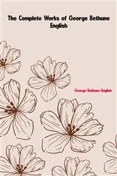 Book cover of The Complete Works of George Bethune English by Unknown